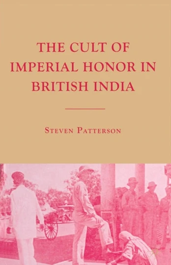 Cult of Imperial Honor in British India