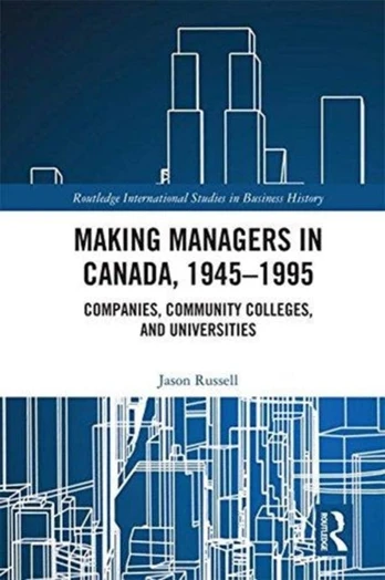 Making Managers in Canada, 1945-1995