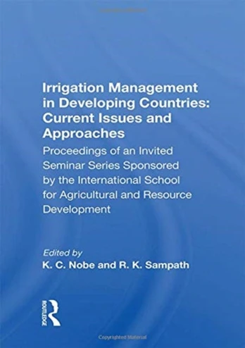 Irrigation Management in Developing Countries: Current Issues and Approaches
