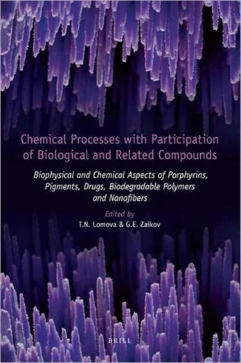 Chemical Processes with Participation of Biological and Related Compounds