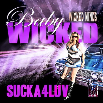 CD Baby Wicked – Sucka4luv