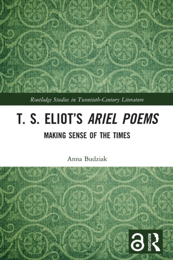 T. S. Eliot’s Ariel Poems