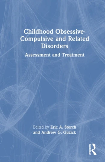 Childhood Obsessive-Compulsive and Related Disorders