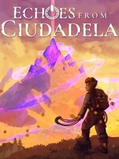 Echoes From Ciudadela PC