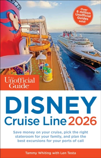 Unofficial Guide to Disney Cruise Line 2026