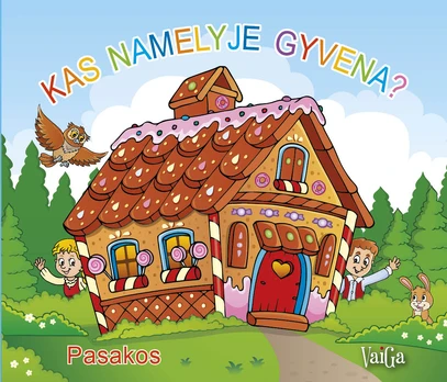 Kas namelyje gyvena? Pasakos