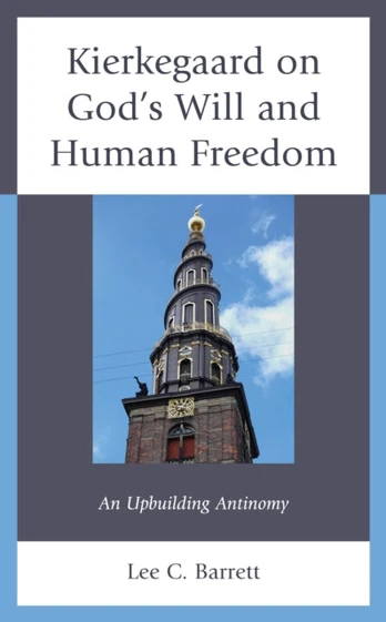 Kierkegaard on God’s Will and Human Freedom