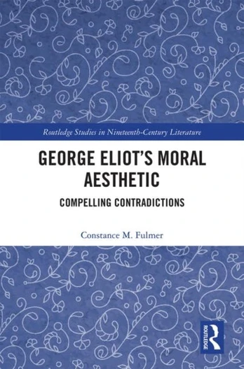 George Eliot’s Moral Aesthetic