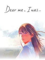 Dear Me, I Was... PC