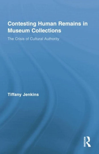Contesting Human Remains in Museum Collections