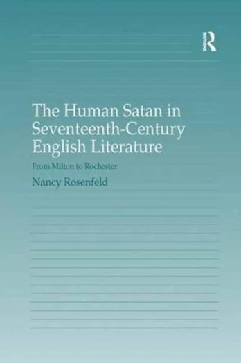 Human Satan in Seventeenth-Century English Literature