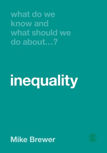 What Do We Know and What Should We Do About Inequality?