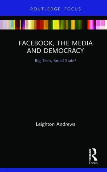 Facebook, the Media and Democracy