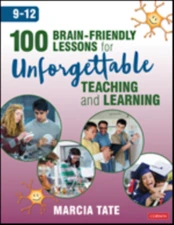 100 Brain-Friendly Lessons for Unforgettable Teaching and Learning (9-12) kaina