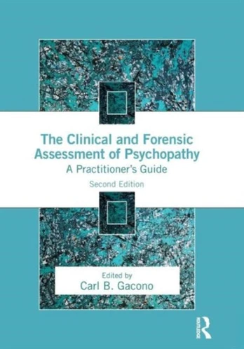 Clinical and Forensic Assessment of Psychopathy