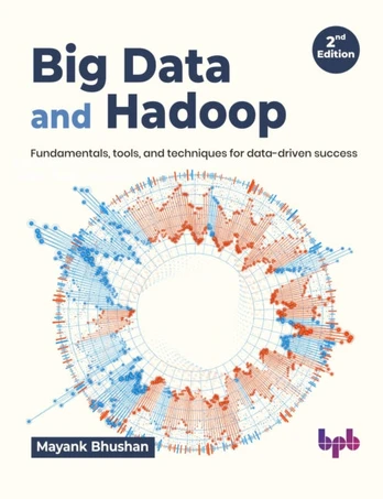 Big Data and Hadoop