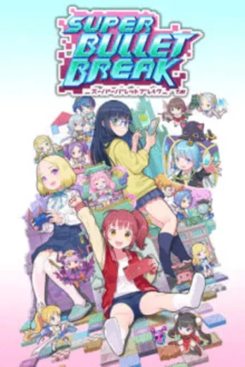 Super Bullet Break PC