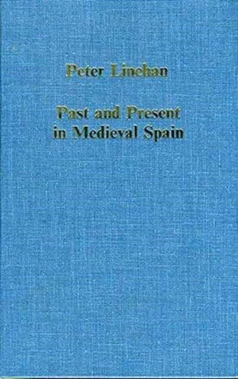 Past and Present in Medieval Spain