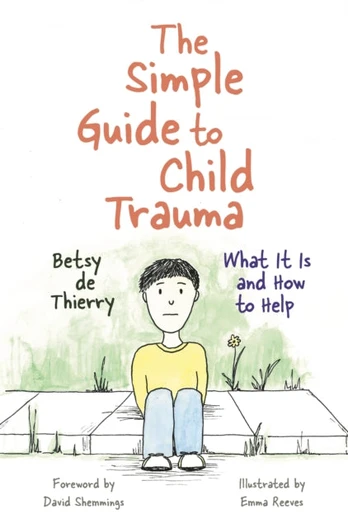 Simple Guide to Child Trauma