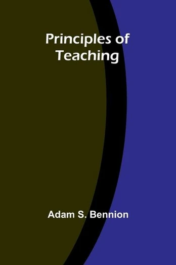 Principles of Teaching, Principles of Teaching