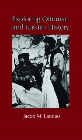 Exploring Ottoman and Turkish History