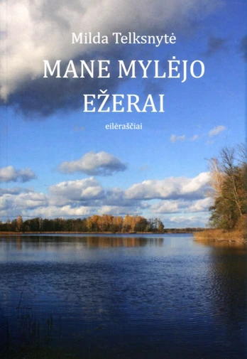 Mane mylėjo ežerai