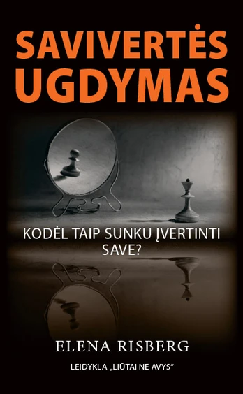 KNYGA Savivertės ugdymas: kodėl taip sunku įvertinti save?