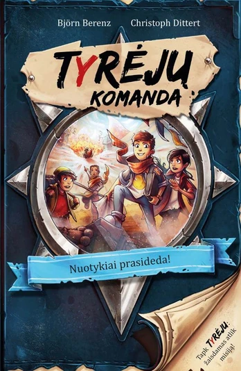 Tyrėjų komanda. Nuotykiai prasideda