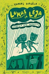 Lukas ir Lėja. Istorija apie draugystę kaina