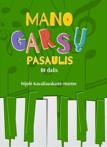 KNYGA Mano garsų pasaulis, III dalis