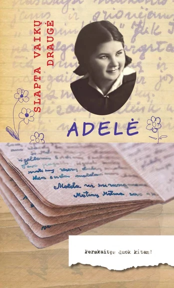 Adelė. Slapta vaikų draugė