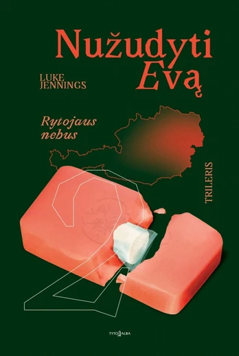 KNYGA Nužudyti Evą. Rytojaus nebus