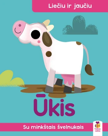 Ūkis. Liečiu ir jaučiu