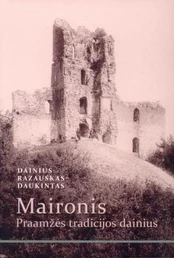Maironis – praamžės tradicijos dainius
