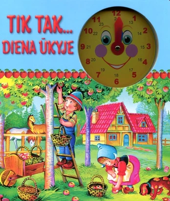 KNYGA Tik Tak... Diena ūkyje