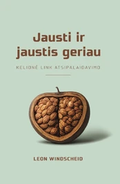 KNYGA Jausti ir jaustis geriau. Kelionė link atsipalaidavimo kaina