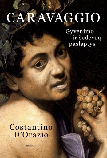 KNYGA Caravaggio. Gyvenimo ir šedevrų paslaptys