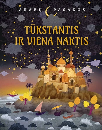 Tūkstantis ir viena naktis. Arabų pasakos