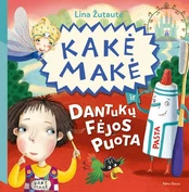 Kakė Makė ir dantukų fėjos puota kaina