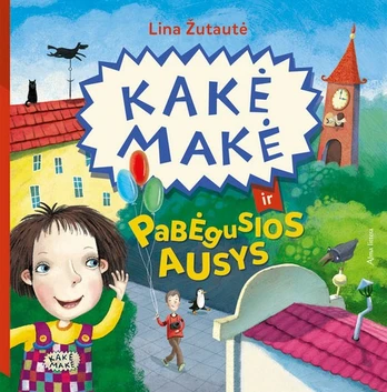 KNYGA Kakė Makė ir pabėgusios ausys