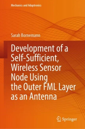 Development of a Self-Sufficient, Wireless Sensor Node Using the Outer FML Layer as an Antenna