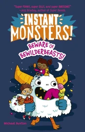 Instant Monsters! Beware of Bewilderbeasts kaina