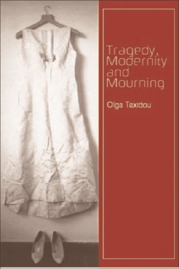 Tragedy, Modernity and Mourning
