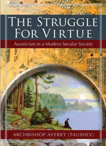 Struggle for Virtue, Asceticism in a Modern Secular Society