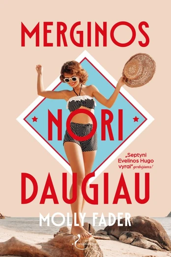 Merginos nori daugiau