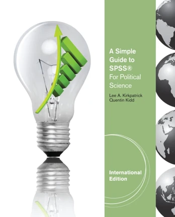 Simple Guide to SPSSA® for Political Science, International Edition