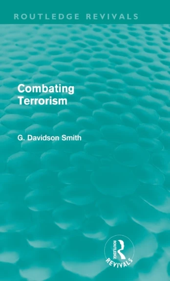 Combating Terrorism (Routledge Revivals)