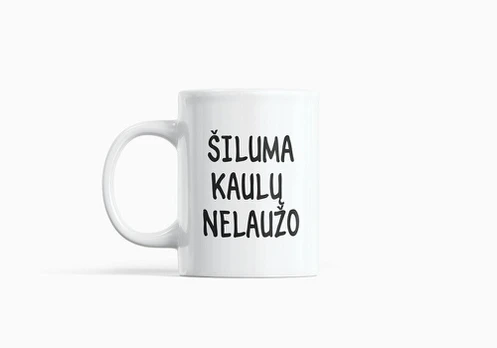 Puodelis „Šiluma kaulų nelaužo“