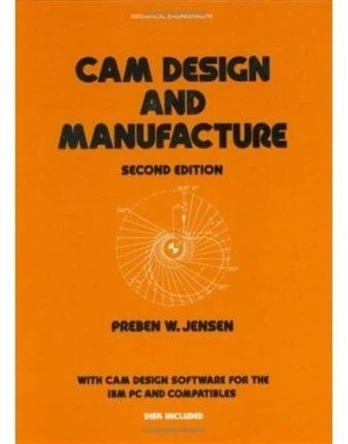 Cam Design and Manufacture, Second Edition