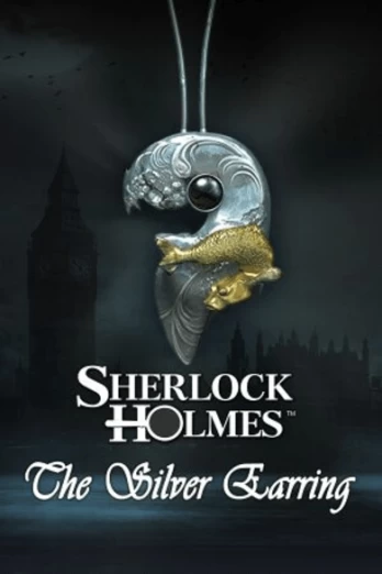 Sherlock Holmes: The Silver Earring PC